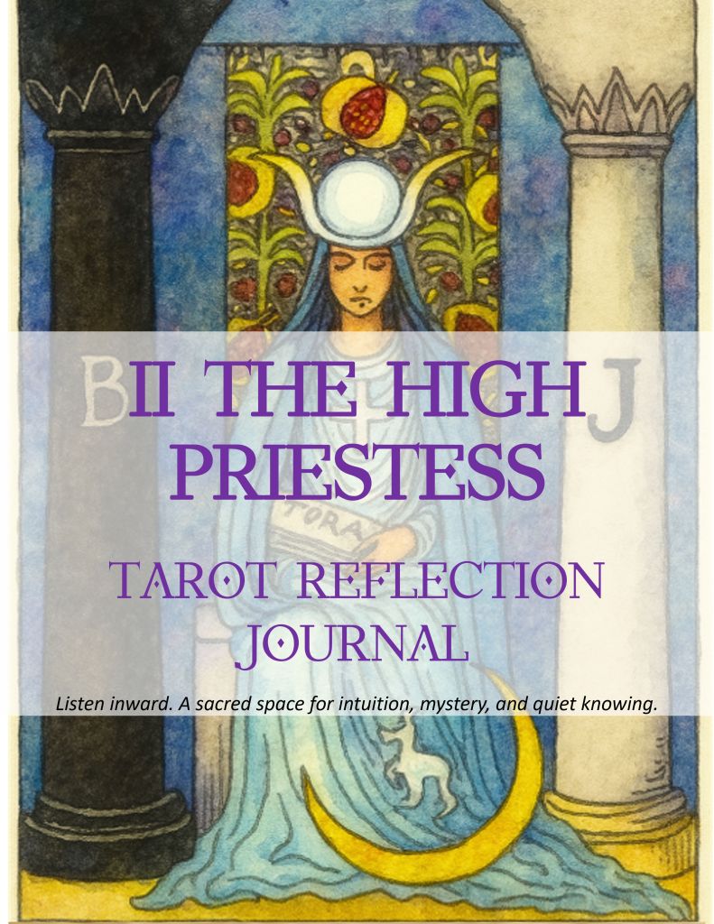 A colorful illustration of The High Priestess tarot card, featuring a serene woman with a crown, seated between two pillars. The card includes floral motifs and a moon, symbolizing intuition and inner wisdom. The title 'II THE HIGH PRIESTESS' and subtitle 'TAROT REFLECTION JOURNAL' are prominently displayed.